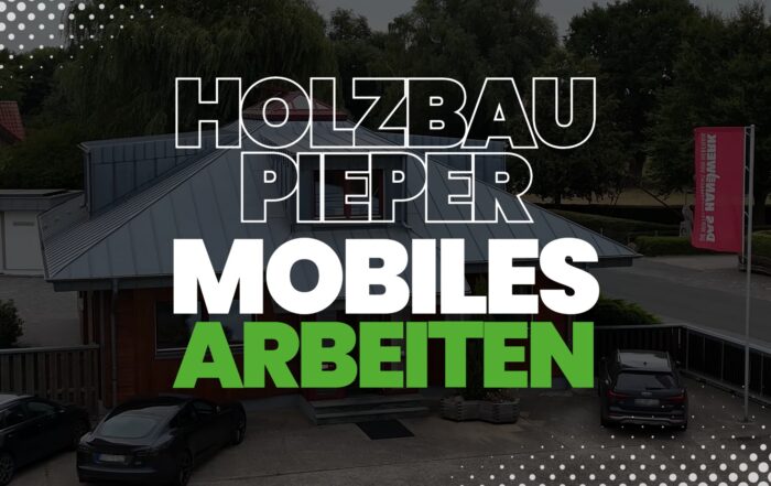 Holzbau Pieper Mobiles Arbeiten